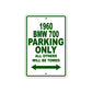 1960 BMW 700 Parking Only All Others Will Be Towed Aluminum Metal Sign