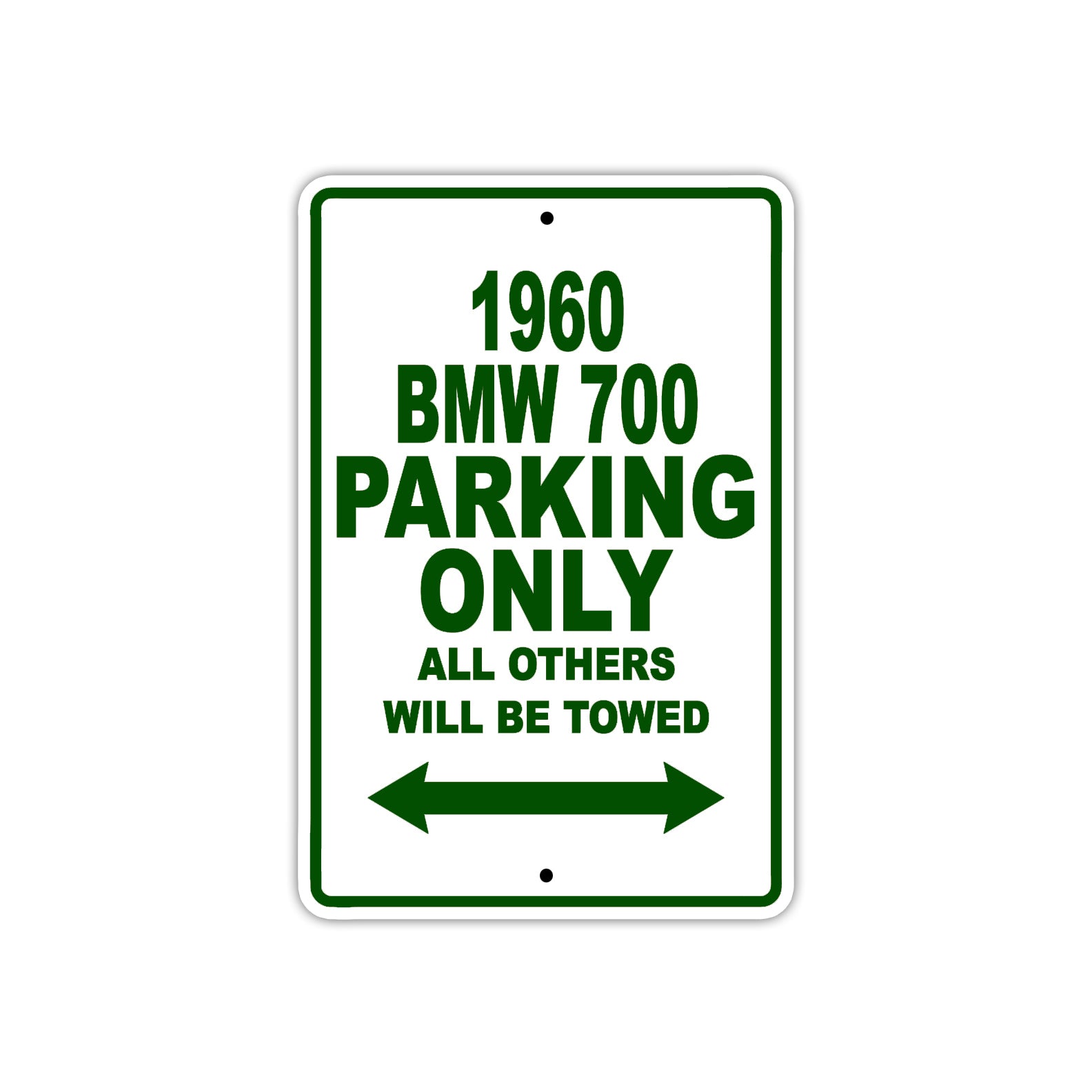 1960 BMW 700 Parking Only All Others Will Be Towed Aluminum Metal Sign