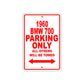 1960 BMW 700 Parking Only All Others Will Be Towed Aluminum Metal Sign
