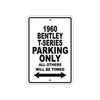 1960 Bentley T-Series Parking Only Aluminum Metal Sign