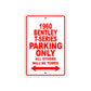 1960 Bentley T-Series Parking Only Aluminum Metal Sign