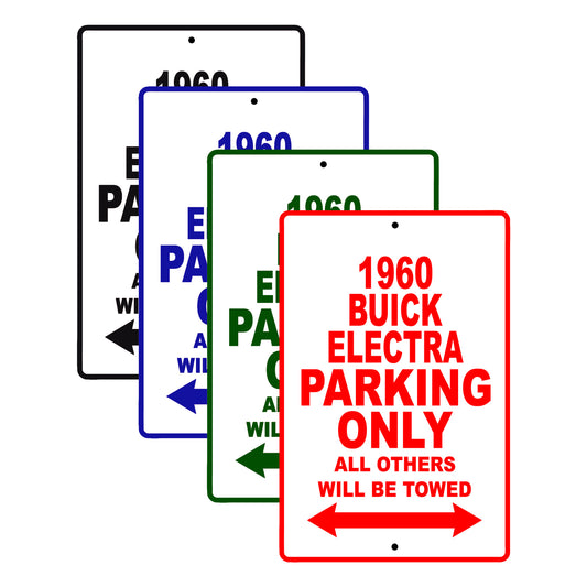 1960 Buick ELECTRA Parking Only All Others Will Be Towed Aluminum Metal Sign