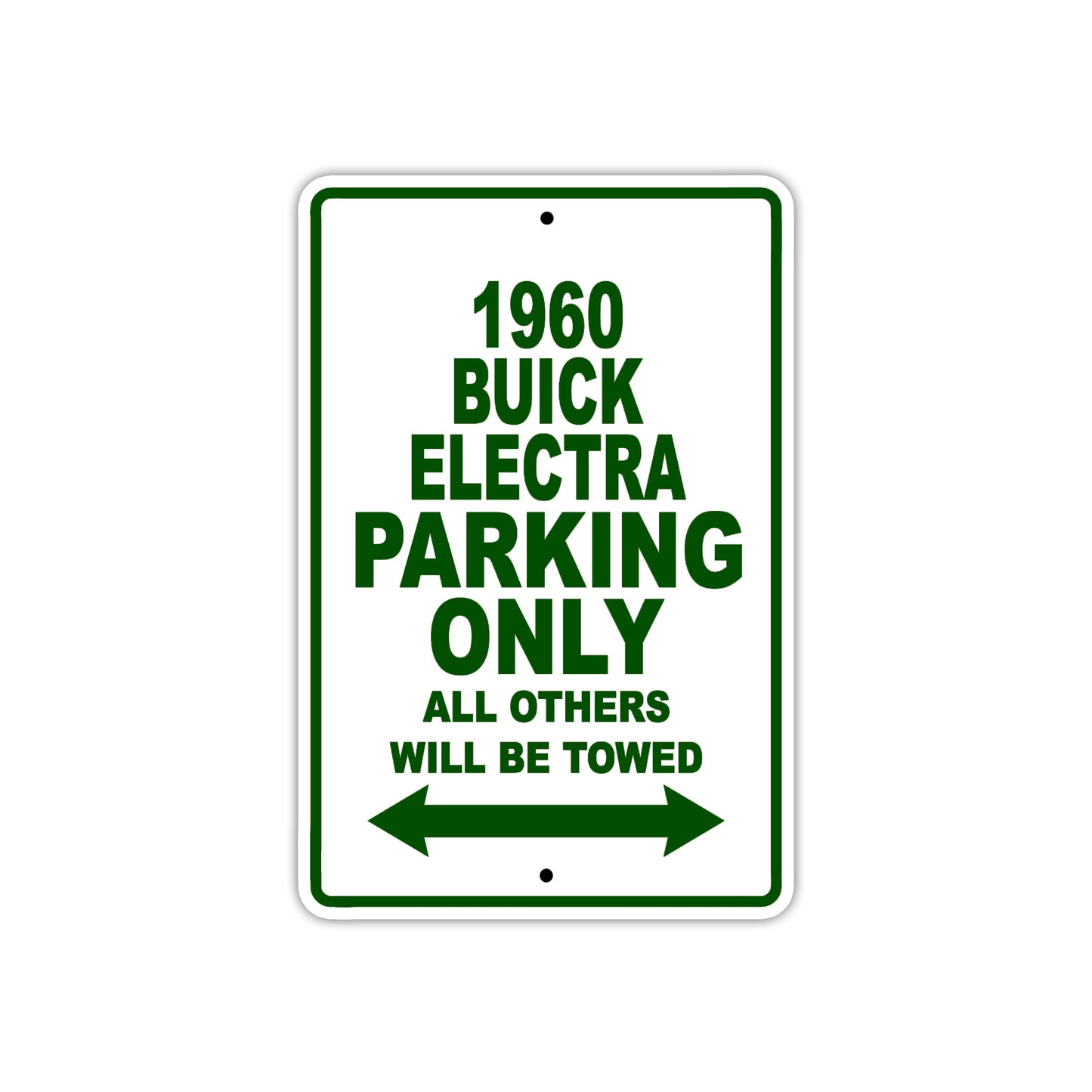 1960 Buick ELECTRA Parking Only All Others Will Be Towed Aluminum Metal Sign