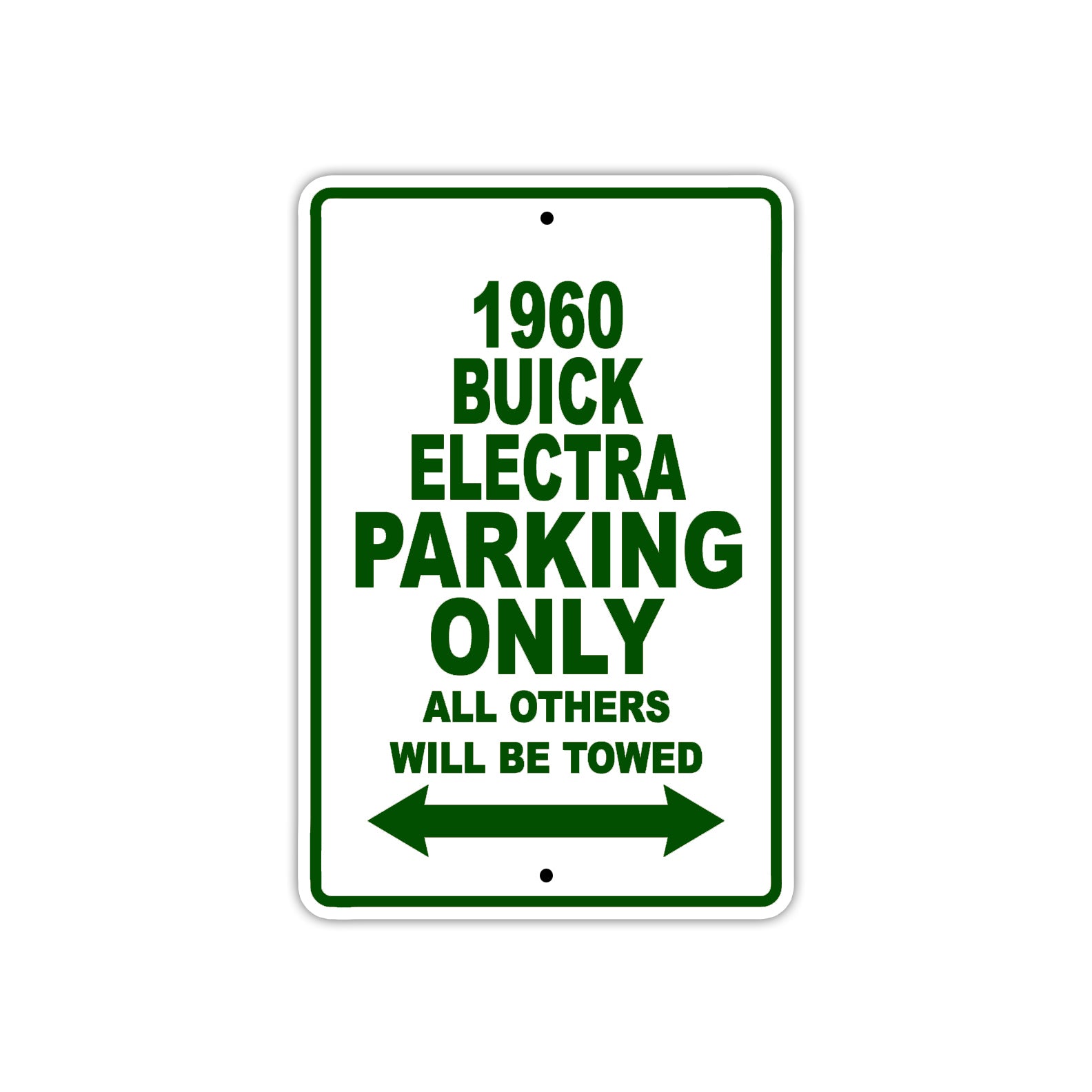 1960 Buick ELECTRA Parking Only All Others Will Be Towed Aluminum Metal Sign