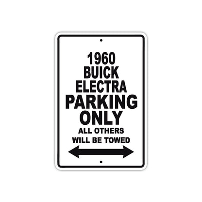 1960 Buick ELECTRA Parking Only All Others Will Be Towed Aluminum Metal Sign