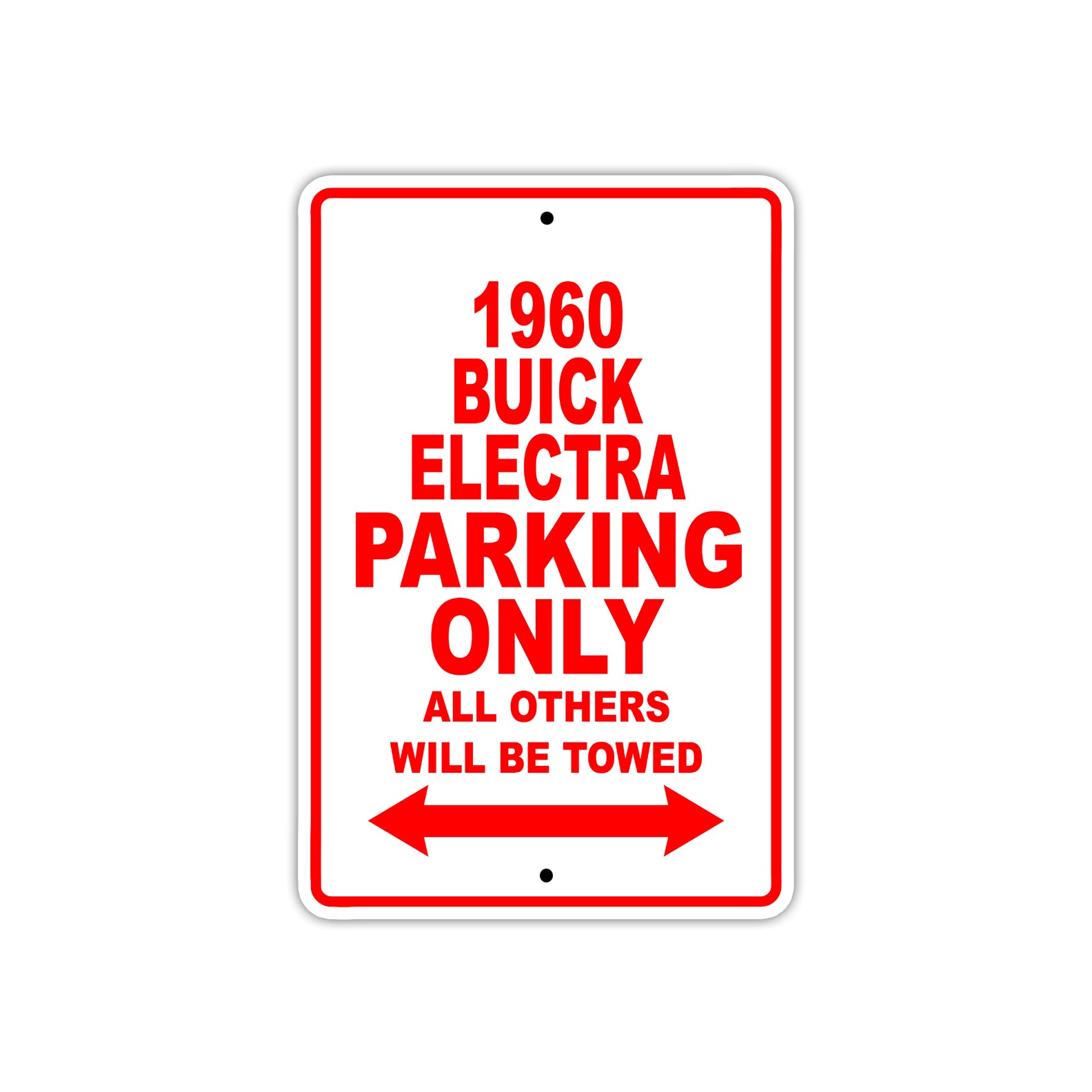 1960 Buick ELECTRA Parking Only All Others Will Be Towed Aluminum Metal Sign