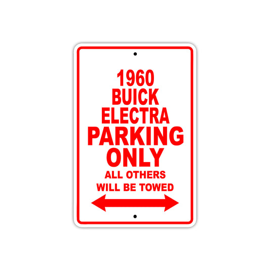1960 Buick ELECTRA Parking Only All Others Will Be Towed Aluminum Metal Sign