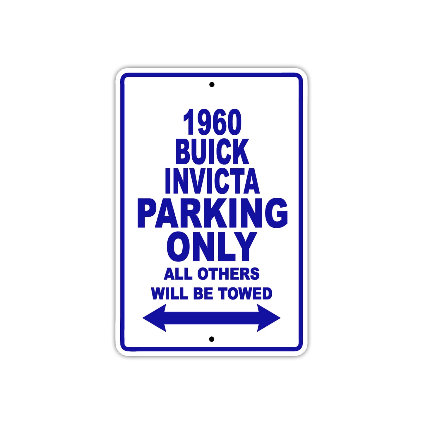 1960 Buick INVICTA Parking Only All Others Will Be Towed Aluminum Metal Sign