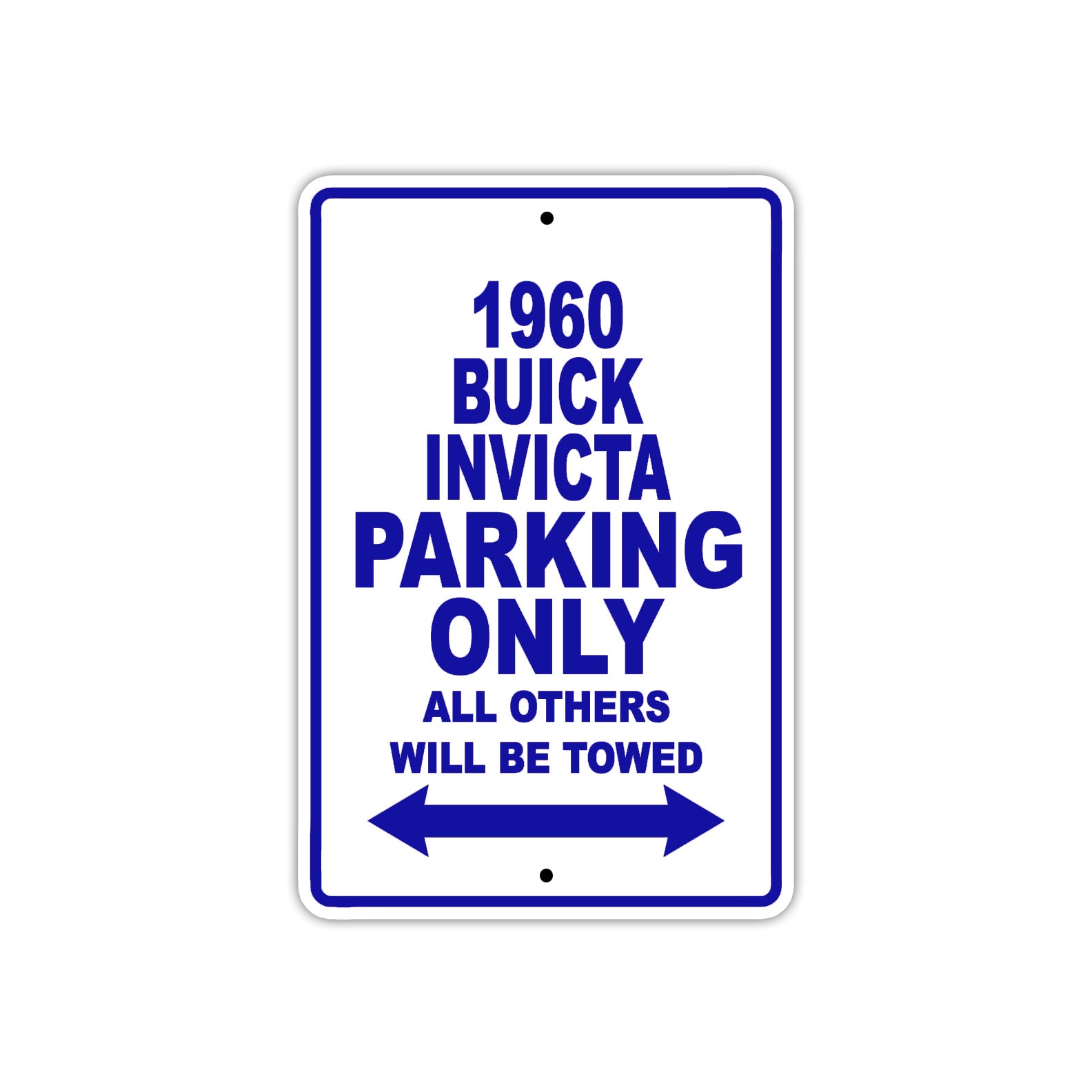 1960 Buick INVICTA Parking Only All Others Will Be Towed Aluminum Metal Sign
