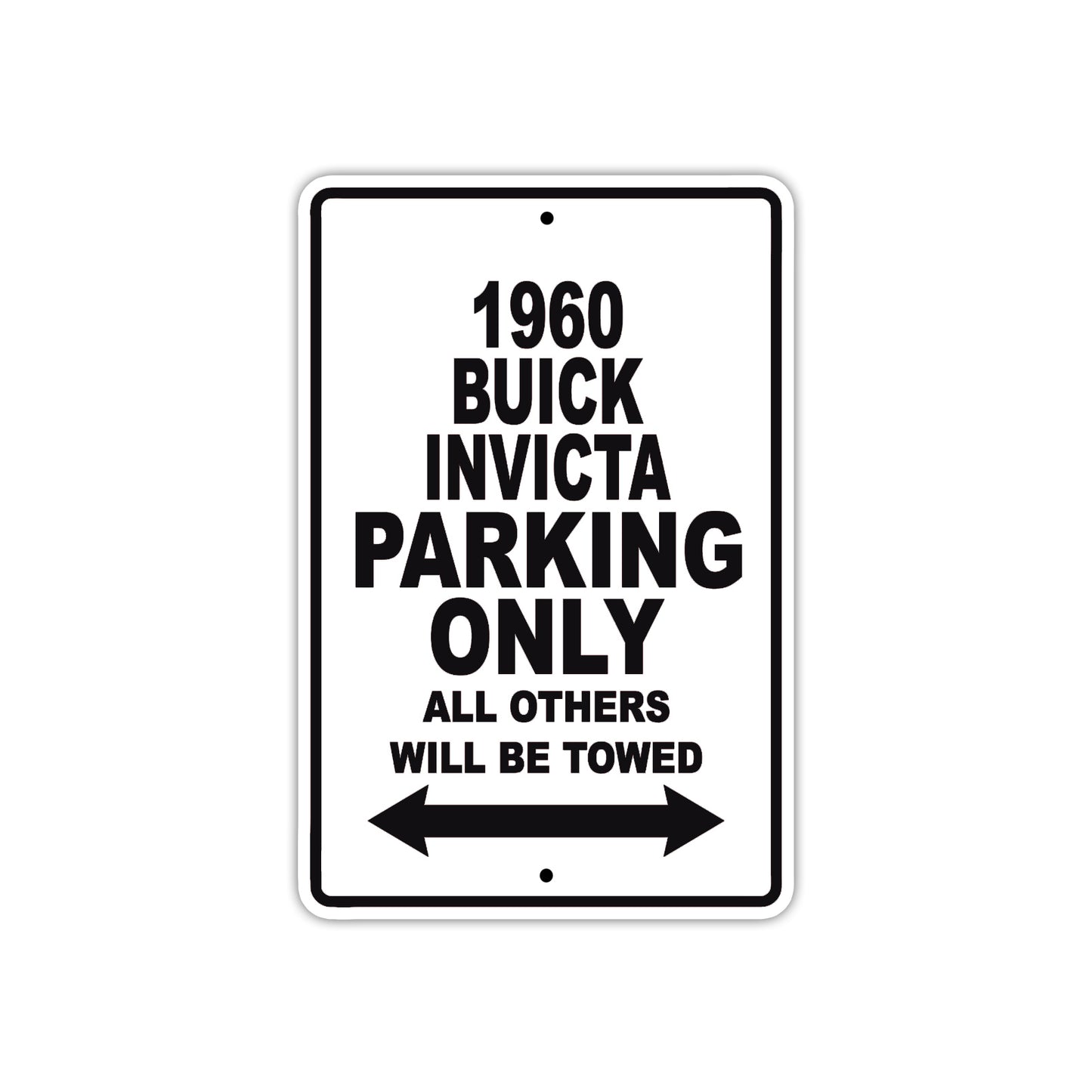 1960 Buick INVICTA Parking Only All Others Will Be Towed Aluminum Metal Sign