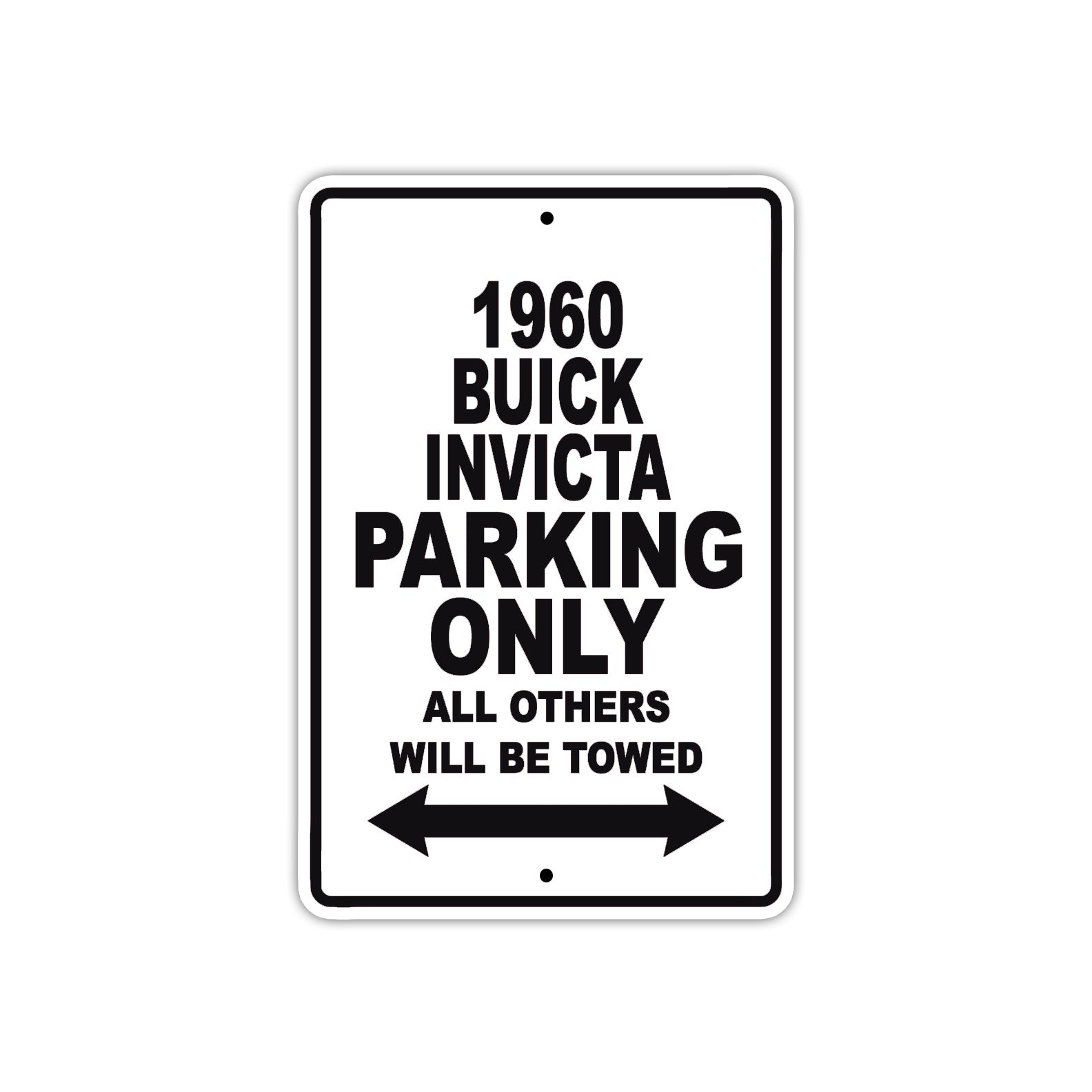 1960 Buick INVICTA Parking Only All Others Will Be Towed Aluminum Metal Sign