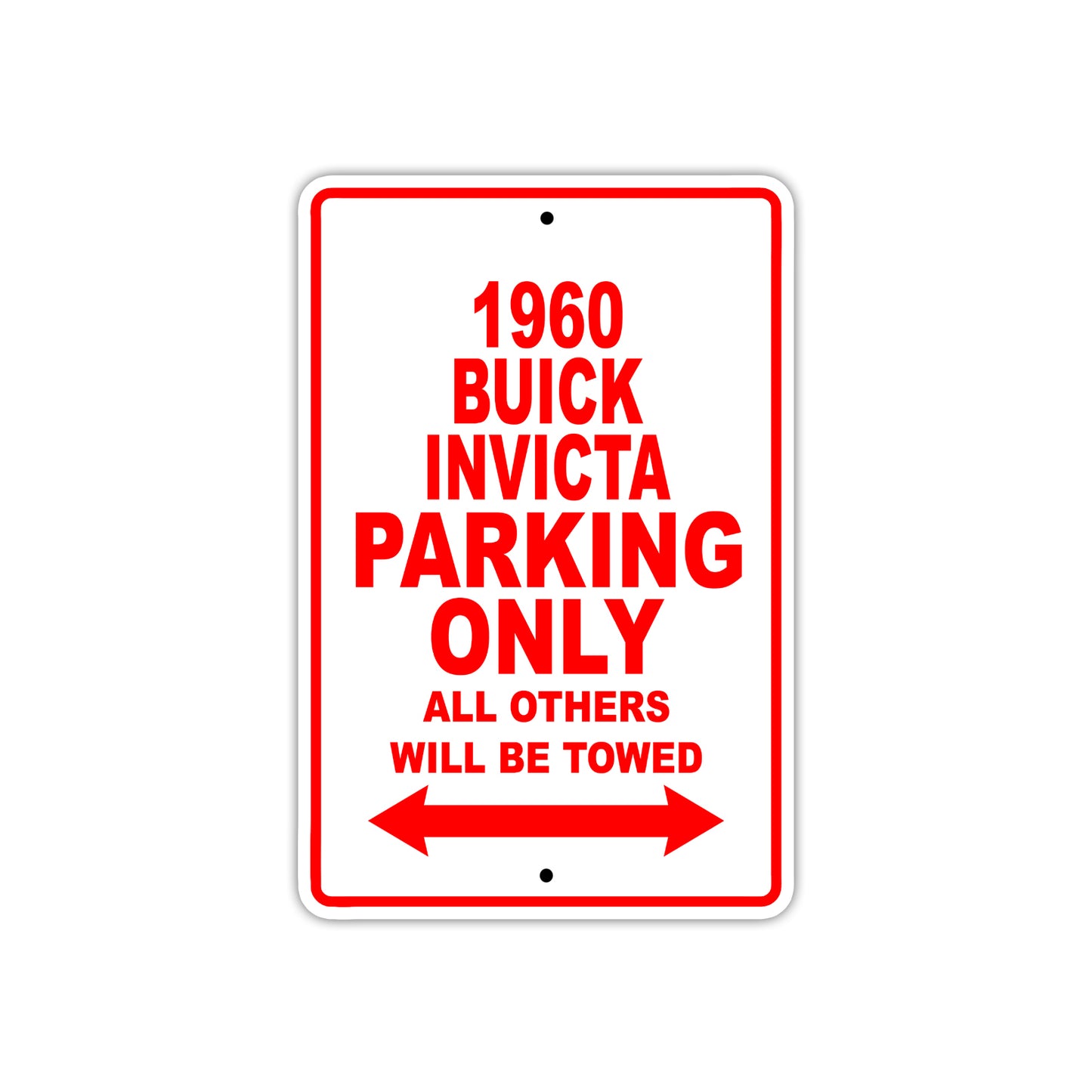 1960 Buick INVICTA Parking Only All Others Will Be Towed Aluminum Metal Sign