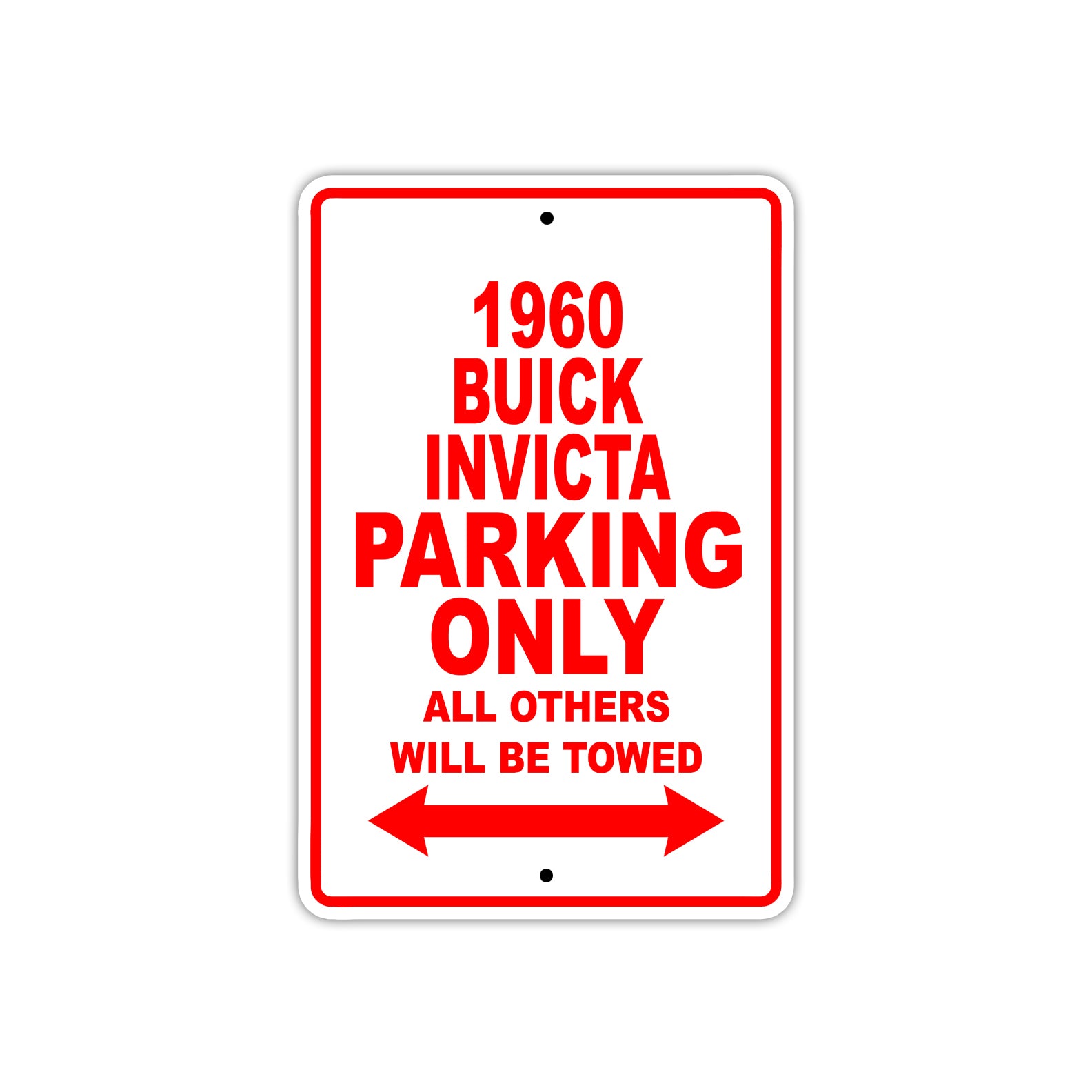 1960 Buick INVICTA Parking Only All Others Will Be Towed Aluminum Metal Sign
