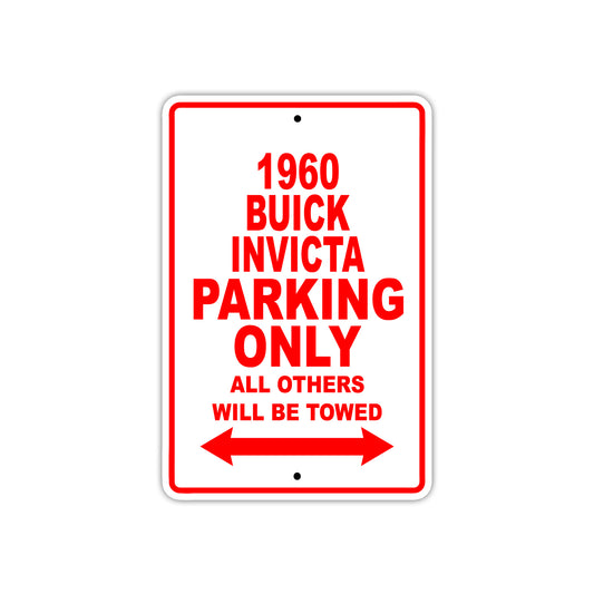 1960 Buick INVICTA Parking Only All Others Will Be Towed Aluminum Metal Sign