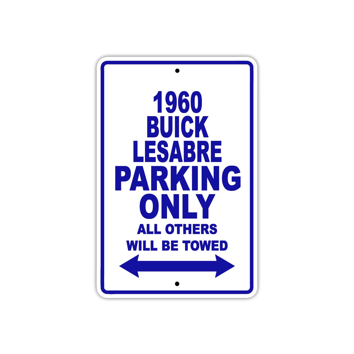 1960 Buick Lesabre Parking Only All Others Will Be Towed Aluminum Metal Sign