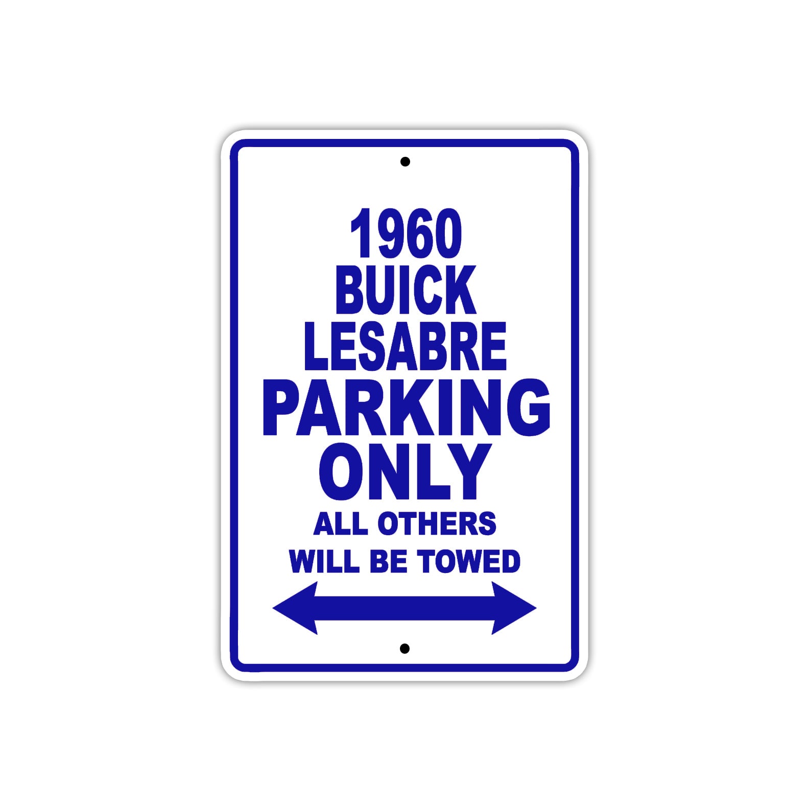 1960 Buick Lesabre Parking Only All Others Will Be Towed Aluminum Metal Sign