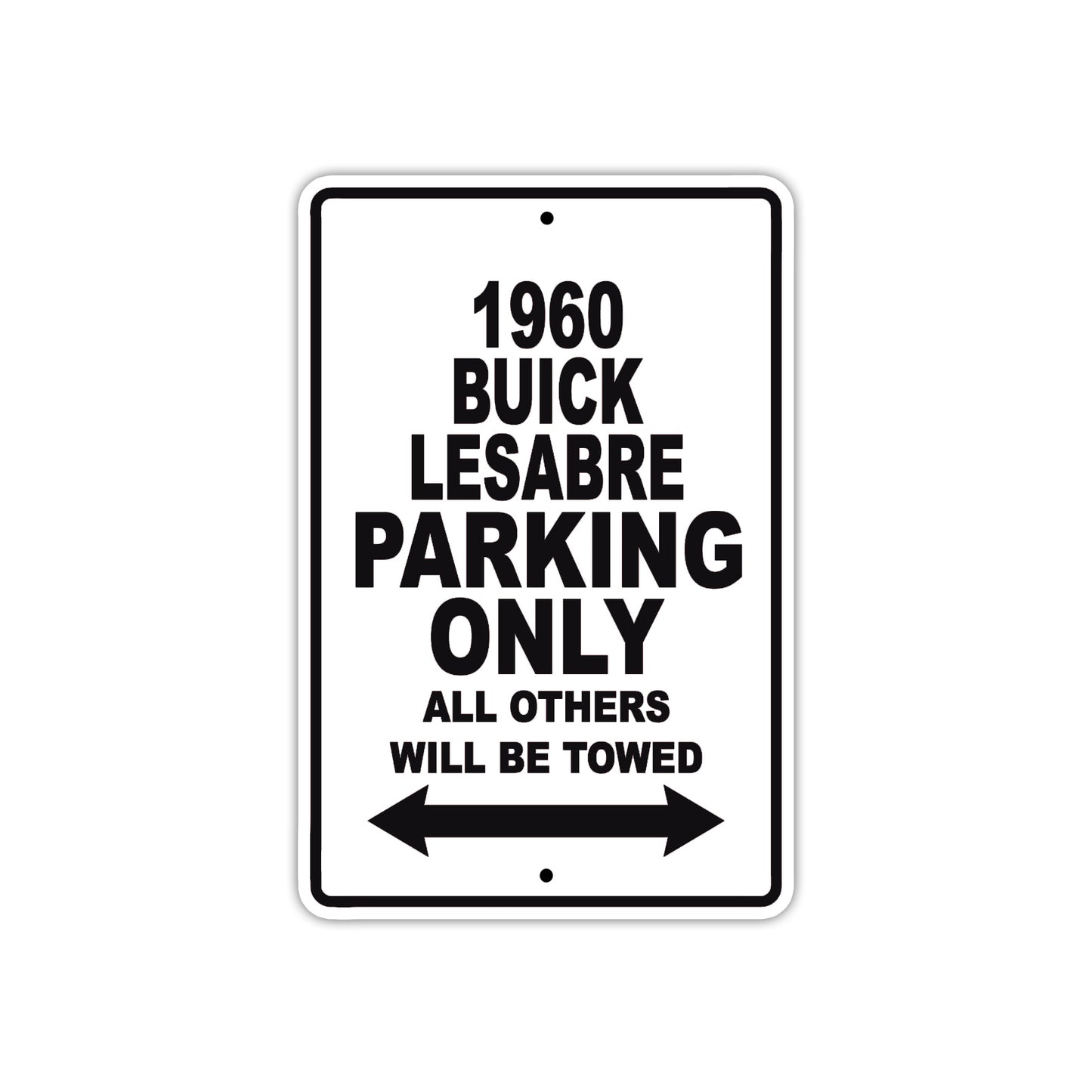 1960 Buick Lesabre Parking Only All Others Will Be Towed Aluminum Metal Sign