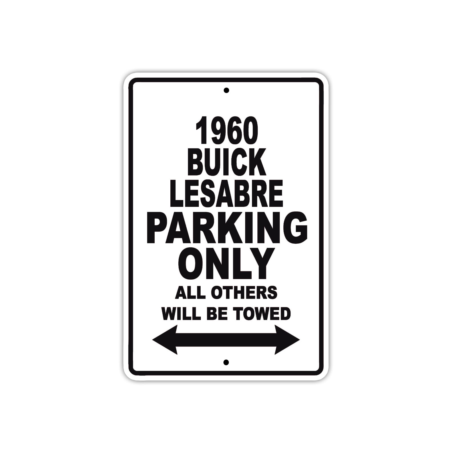 1960 Buick Lesabre Parking Only All Others Will Be Towed Aluminum Metal Sign