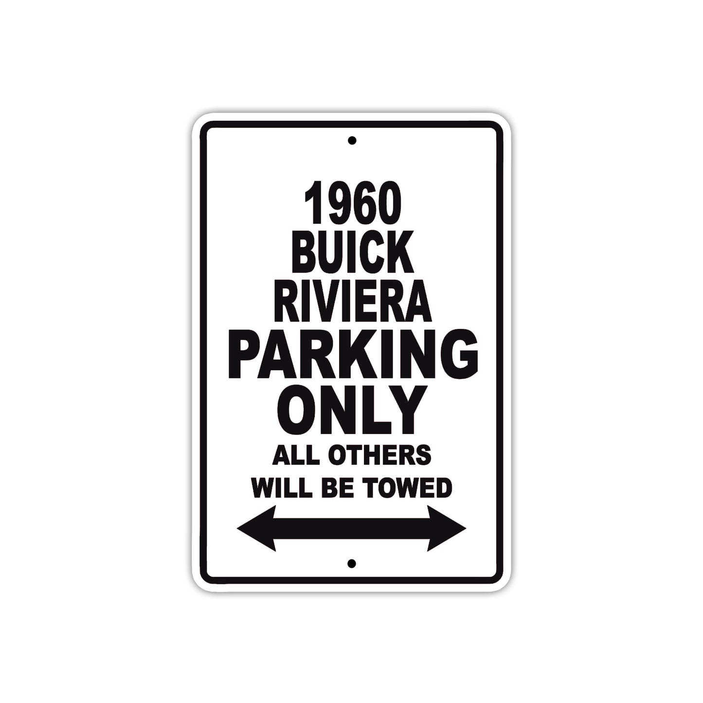1960 Buick Rivera Parking Only All Others Will Be Towed Aluminum Metal Sign