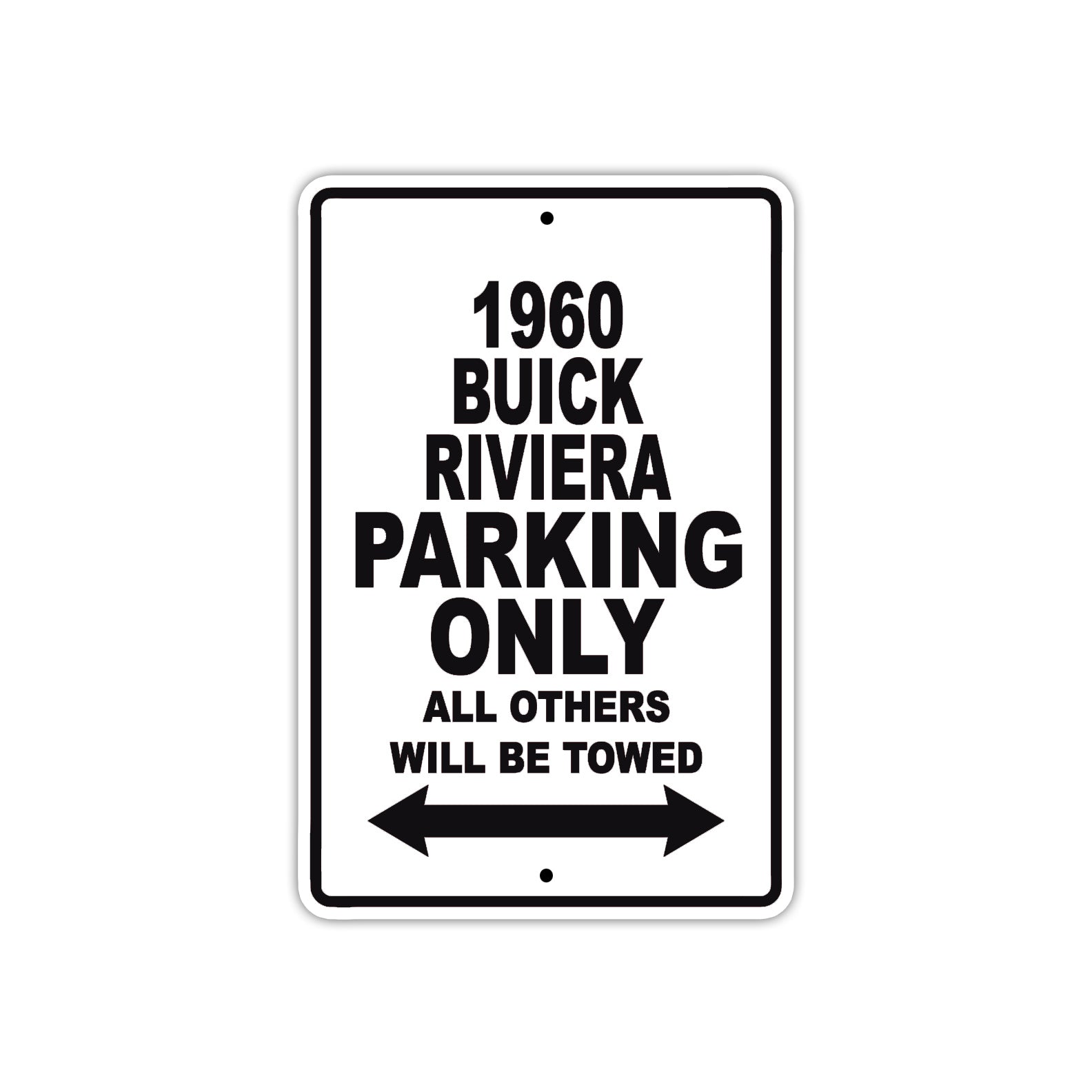 1960 Buick Rivera Parking Only All Others Will Be Towed Aluminum Metal Sign