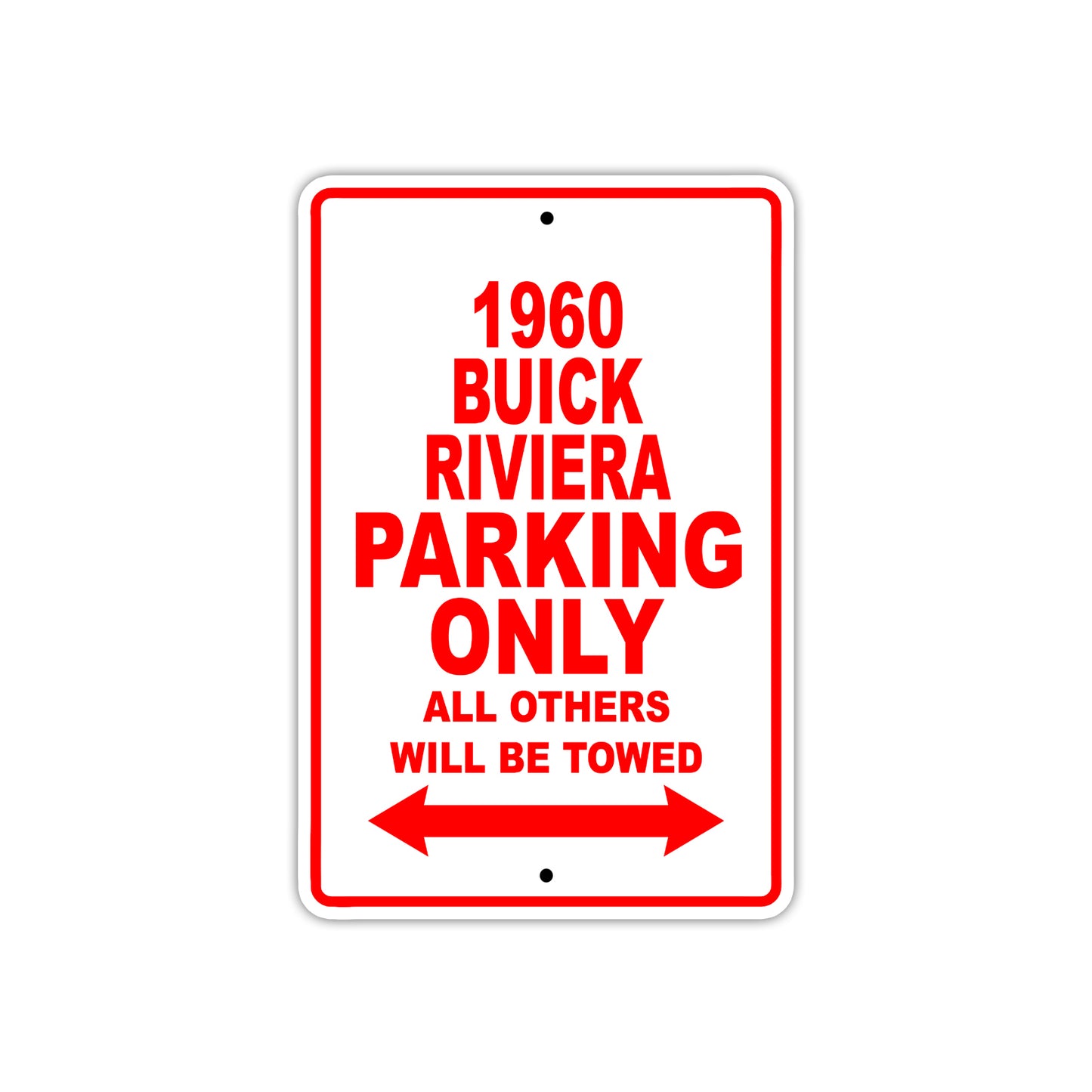 1960 Buick Rivera Parking Only All Others Will Be Towed Aluminum Metal Sign