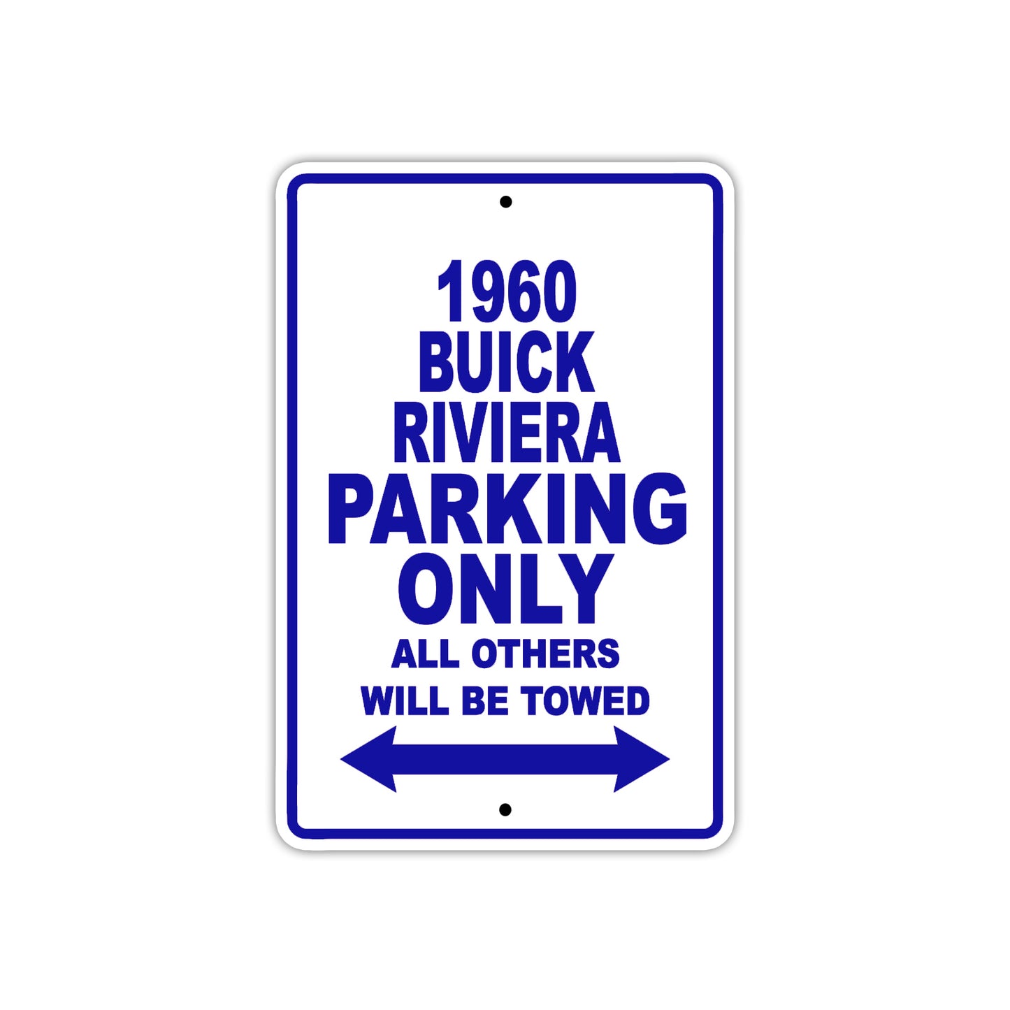 1960 Buick Rivera Parking Only All Others Will Be Towed Aluminum Metal Sign