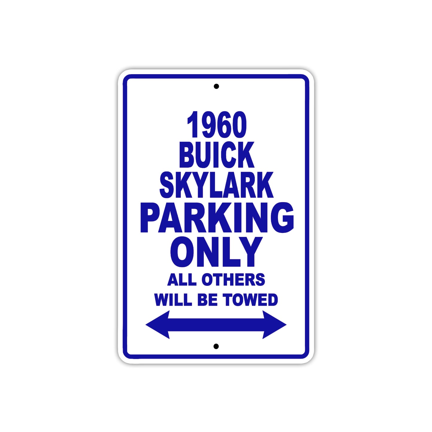 1960 Buick Skylark Parking Only All Others Will Be Towed Aluminum Metal Sign