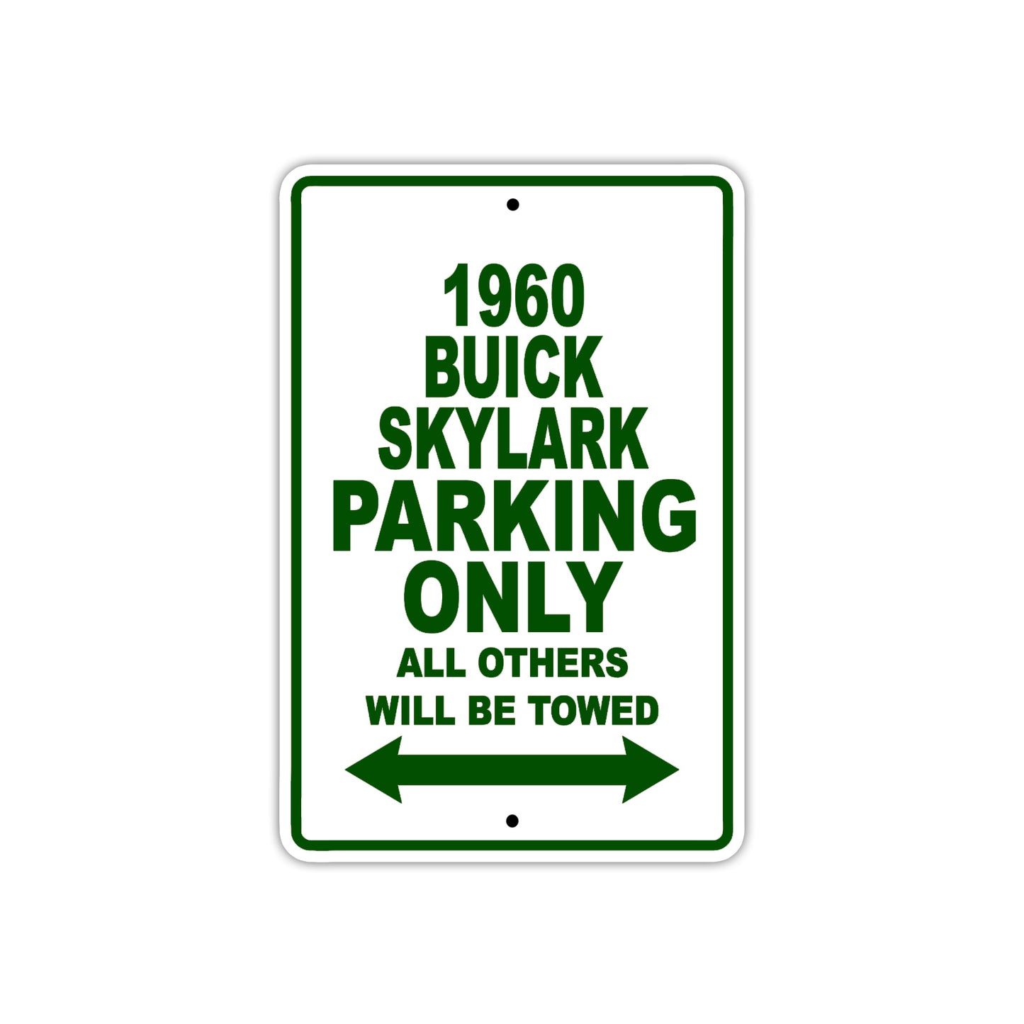1960 Buick Skylark Parking Only All Others Will Be Towed Aluminum Metal Sign