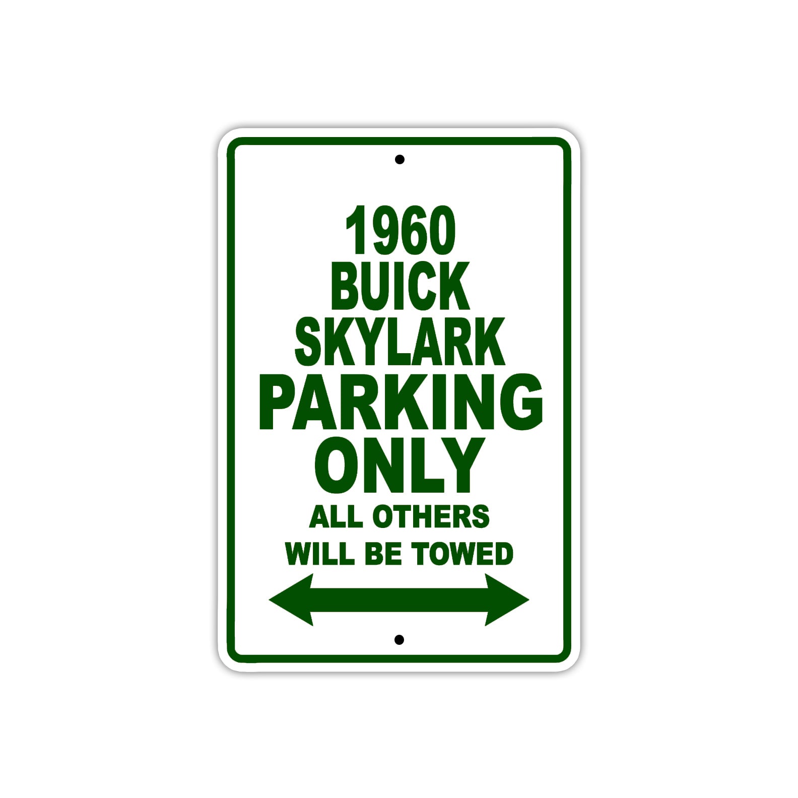 1960 Buick Skylark Parking Only All Others Will Be Towed Aluminum Metal Sign