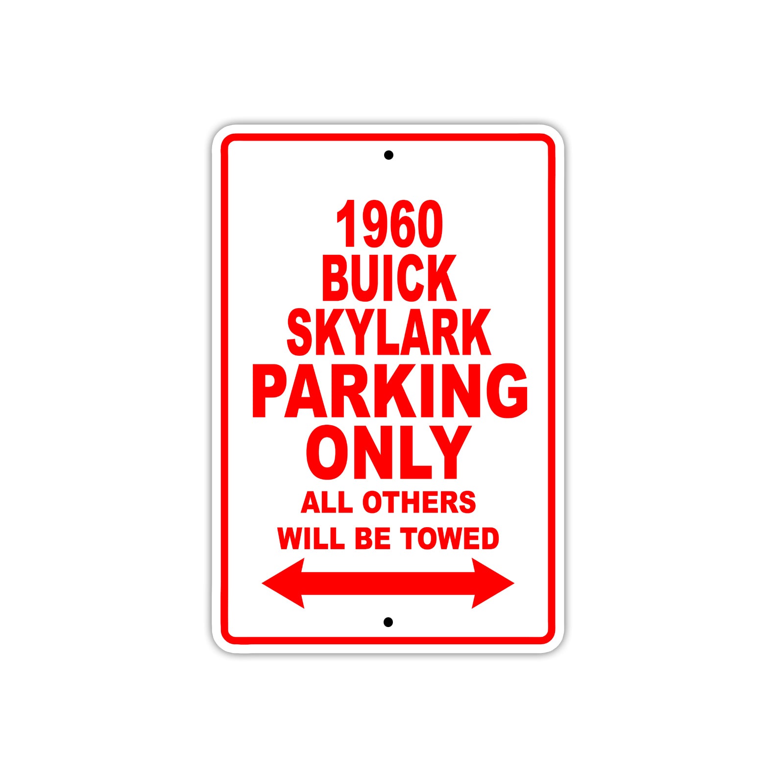 1960 Buick Skylark Parking Only All Others Will Be Towed Aluminum Metal Sign