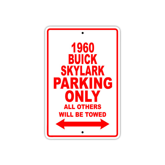1960 Buick Skylark Parking Only All Others Will Be Towed Aluminum Metal Sign