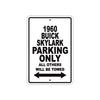 1960 Buick Skylark Parking Only All Others Will Be Towed Aluminum Metal Sign