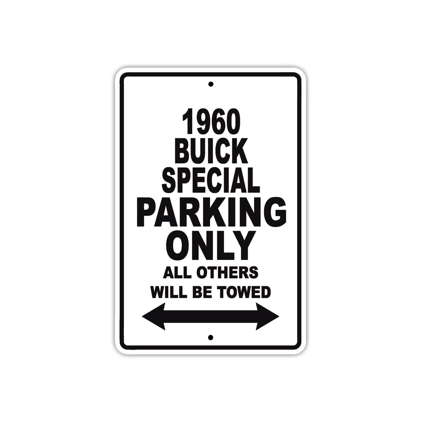 1960 Buick Special Parking Only All Others Will Be Towed Aluminum Metal Sign