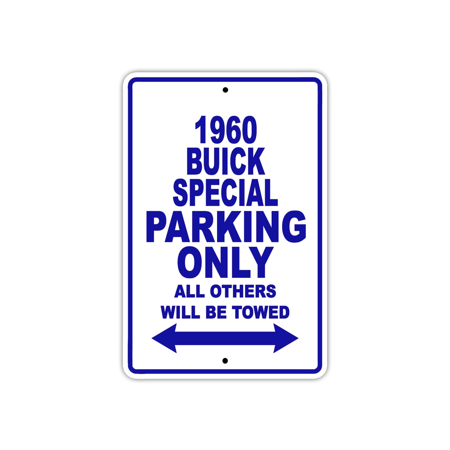 1960 Buick Special Parking Only All Others Will Be Towed Aluminum Metal Sign