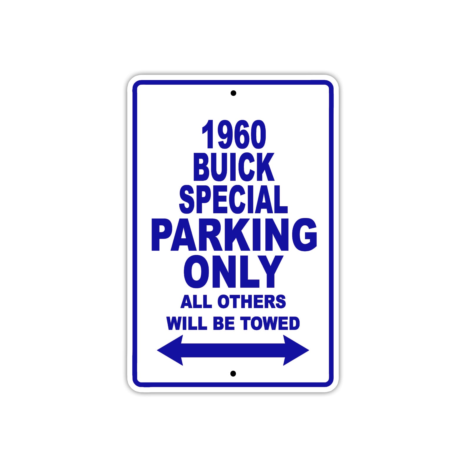 1960 Buick Special Parking Only All Others Will Be Towed Aluminum Metal Sign