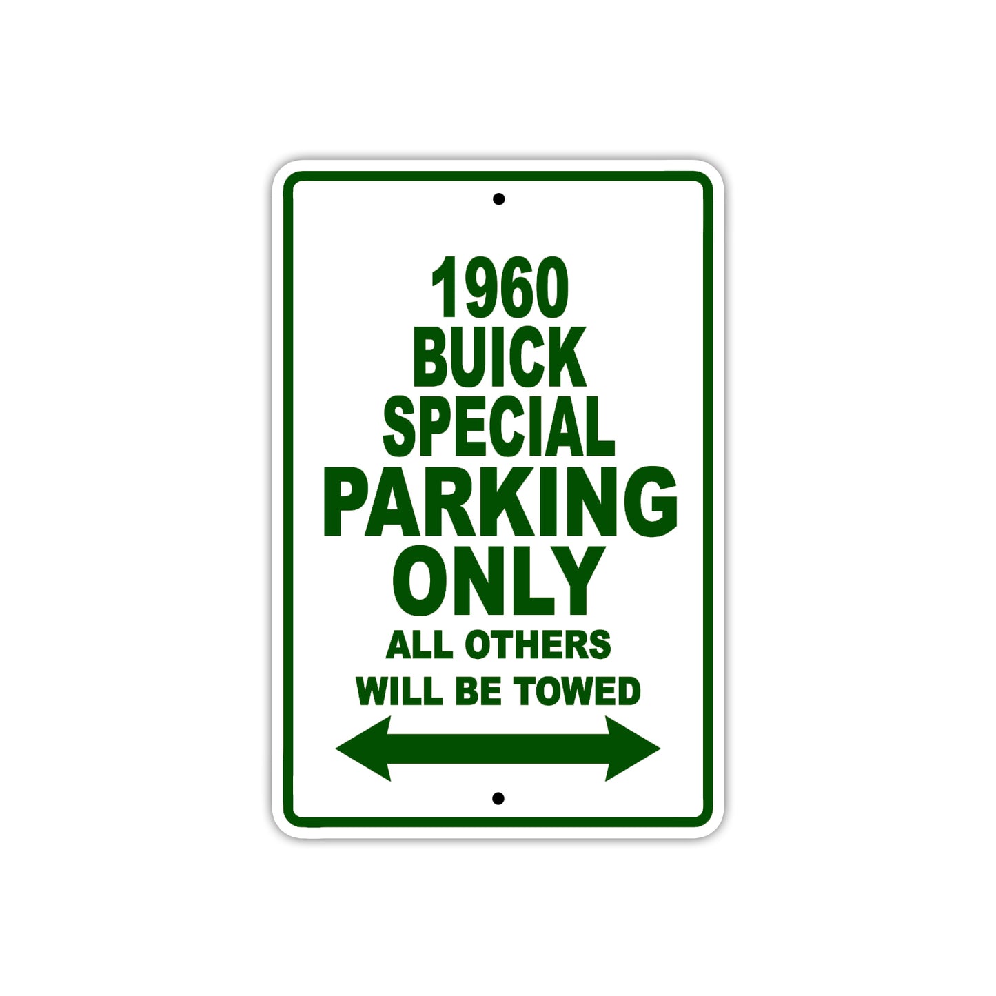 1960 Buick Special Parking Only All Others Will Be Towed Aluminum Metal Sign