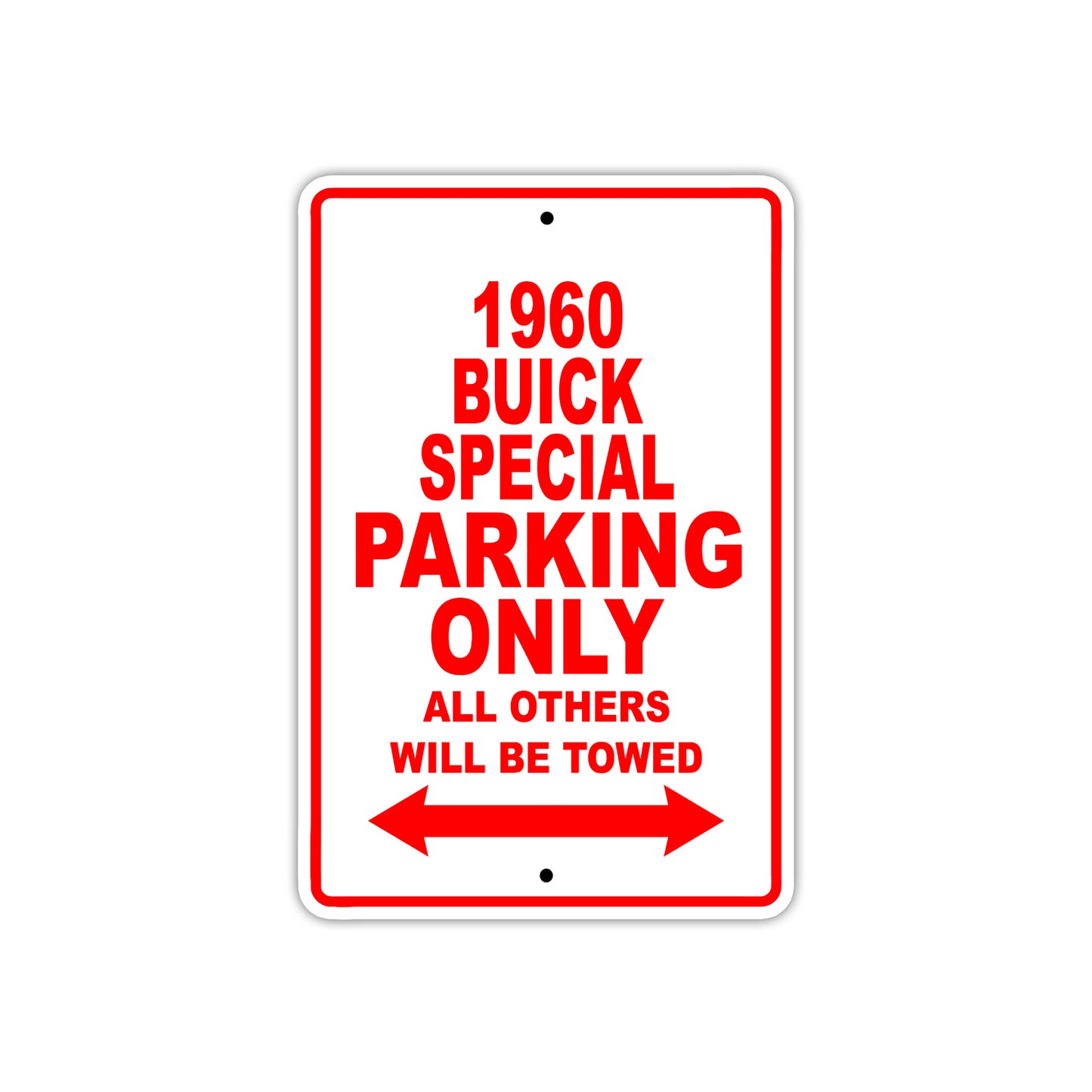 1960 Buick Special Parking Only All Others Will Be Towed Aluminum Metal Metal Sign Plate