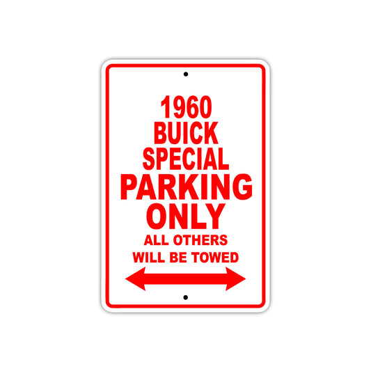 1960 Buick Special Parking Only All Others Will Be Towed Aluminum Metal Metal Sign Plate