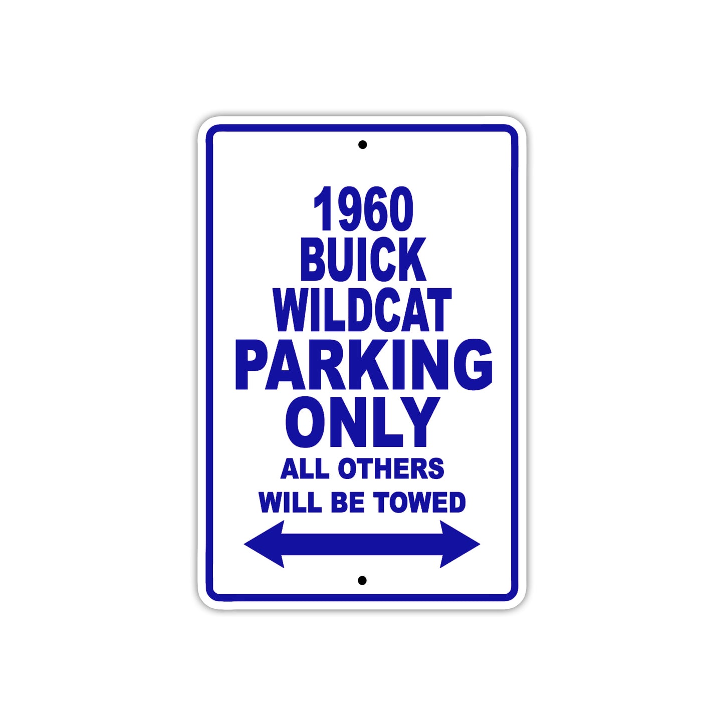 1960 Buick Wildcat Parking Only All Others Will Be Towed Aluminum Metal Sign