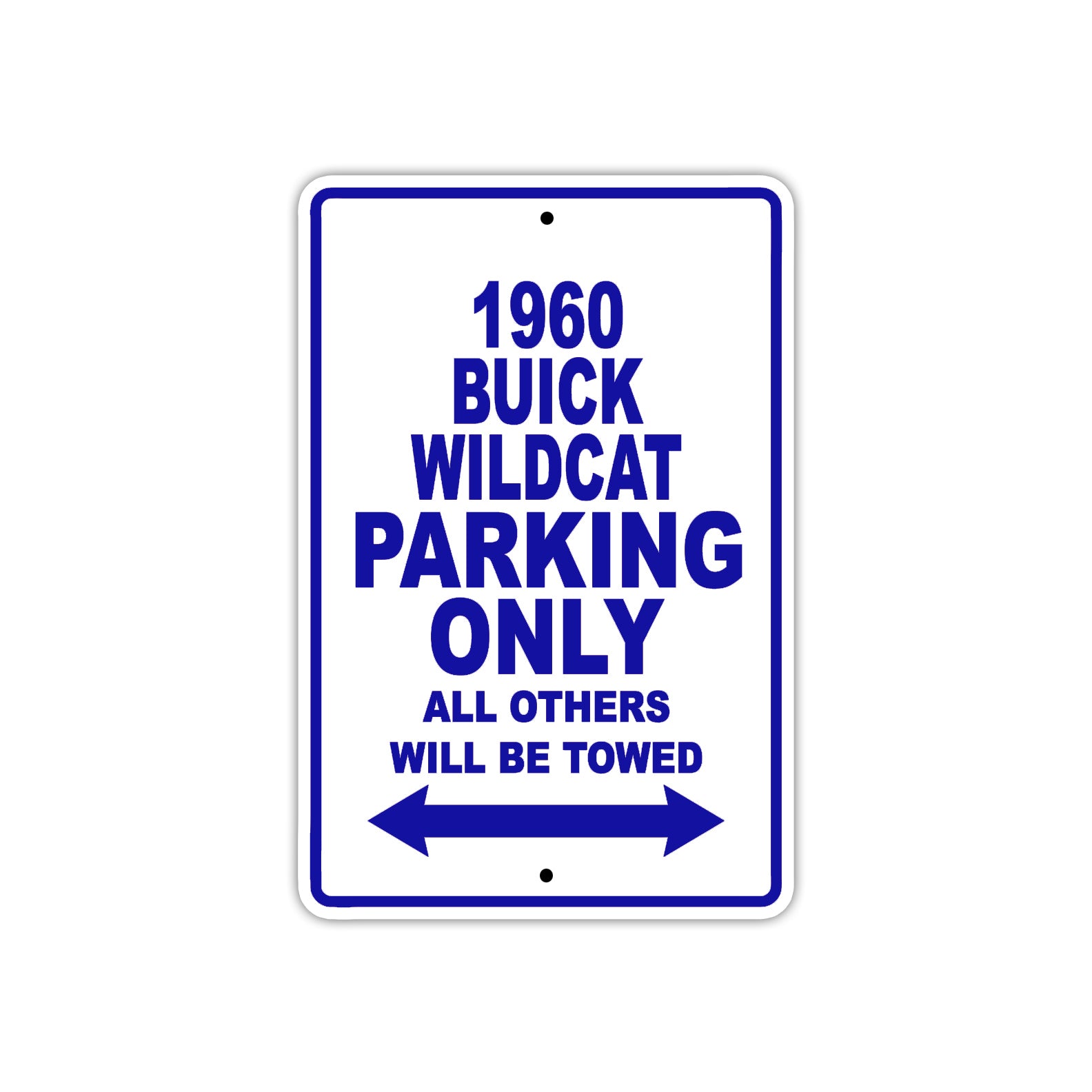 1960 Buick Wildcat Parking Only All Others Will Be Towed Aluminum Metal Sign