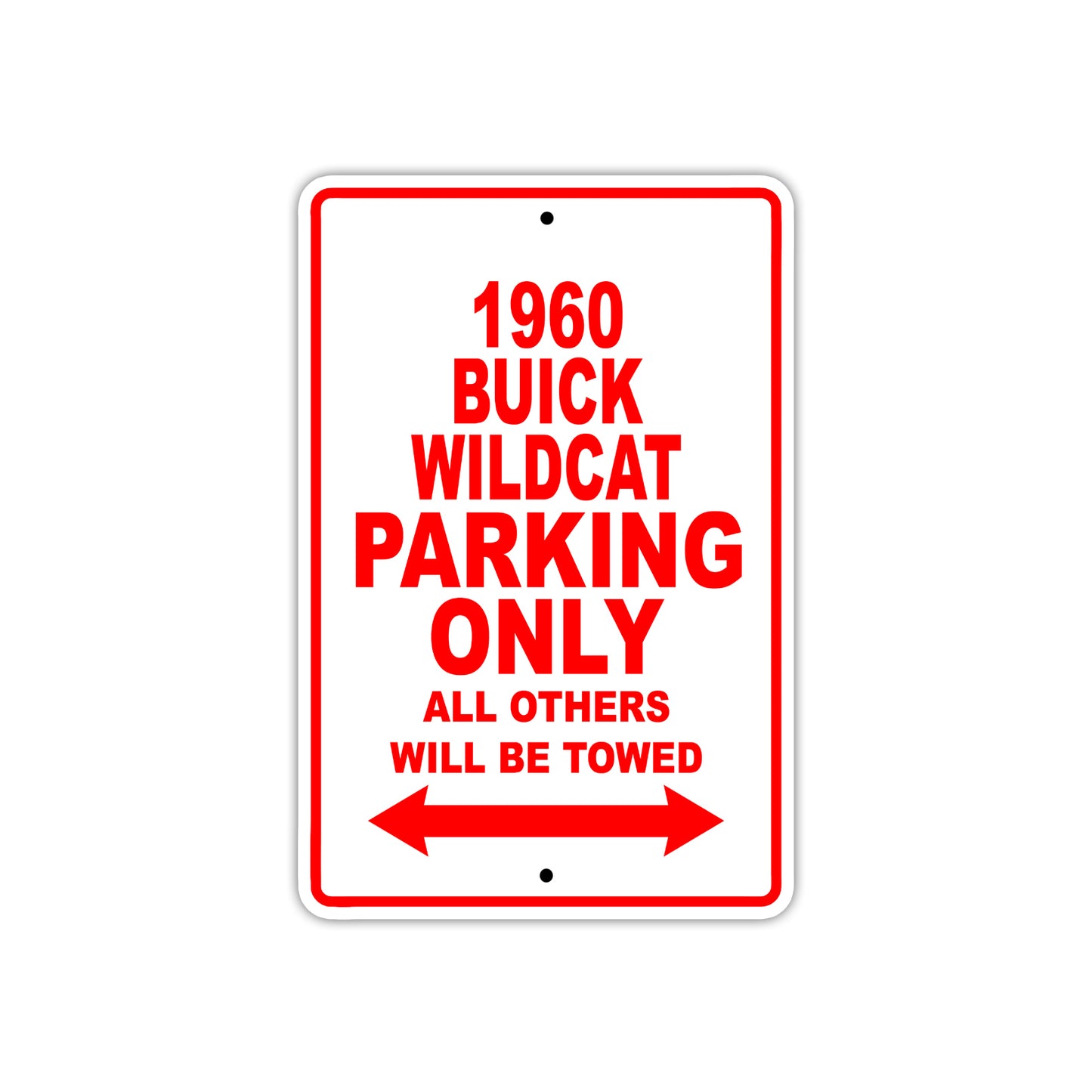 1960 Buick Wildcat Parking Only All Others Will Be Towed Aluminum Metal Sign