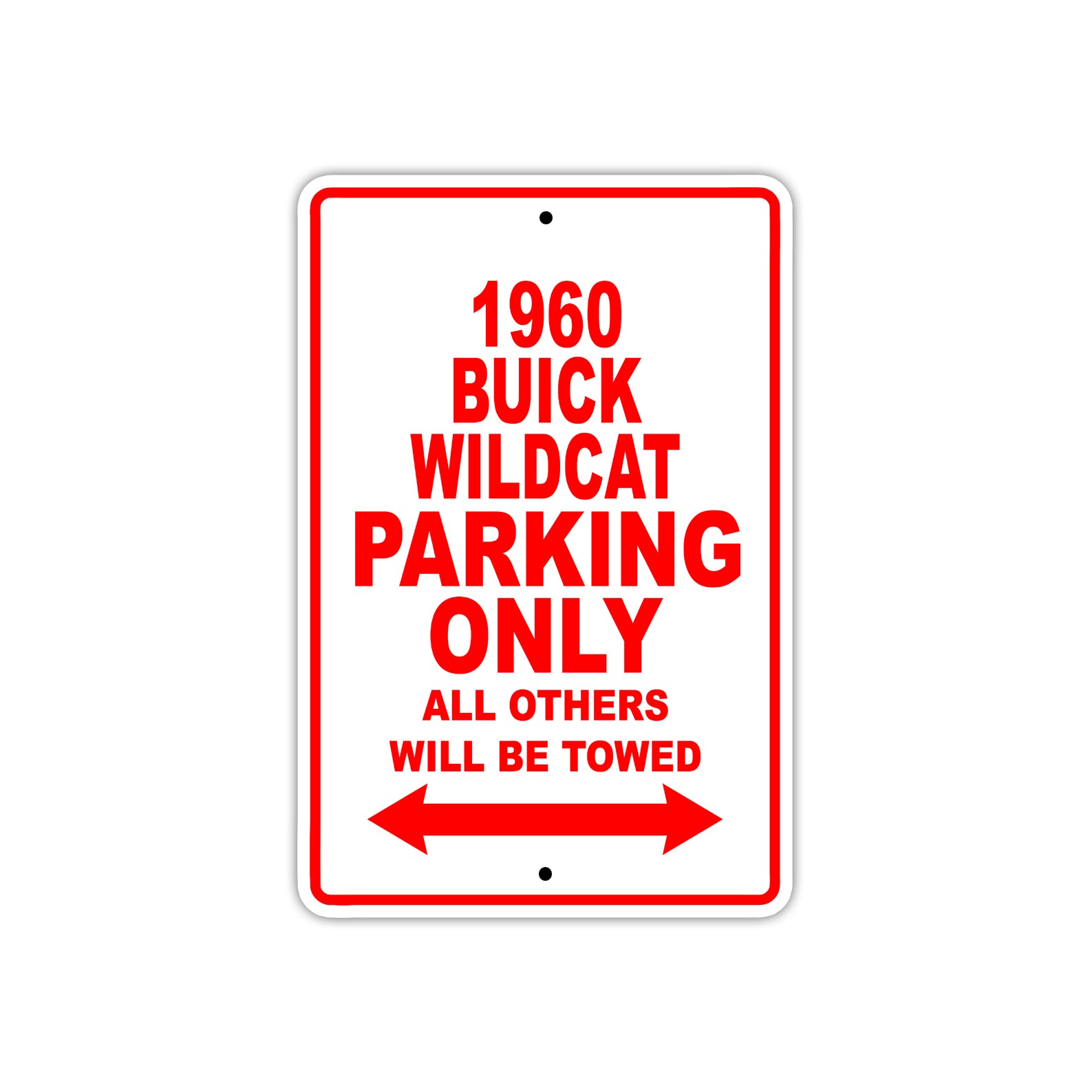 1960 Buick Wildcat Parking Only All Others Will Be Towed Aluminum Metal Sign
