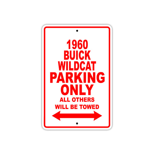 1960 Buick Wildcat Parking Only All Others Will Be Towed Aluminum Metal Sign