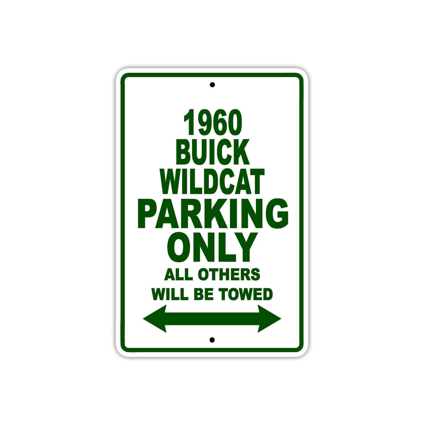 1960 Buick Wildcat Parking Only All Others Will Be Towed Aluminum Metal Sign