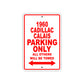 1960 Cadillac Calais Parking Only All Others Will Be Towed Aluminum Metal Sign