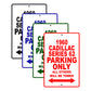 1960 Cadillac Series 62 Parking only All Others Will Be Towed Aluminum Metal Sign