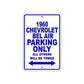1960 Chevrolet Bel Air Parking Only All Others Will Be Towed Aluminum Metal Sign