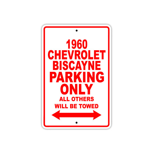 1960 Chevrolet Biscayne Parking Only All Others Will Be Towed Aluminum Metal Sign