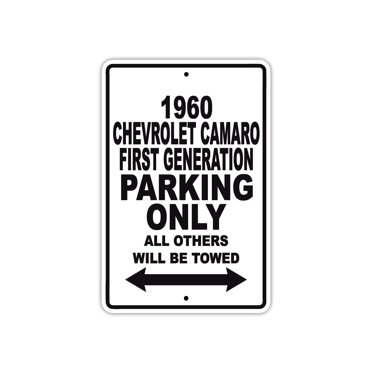 1960 Chevrolet Camaro First Generation Parking Only All Others Will Be Towed Aluminum Sign