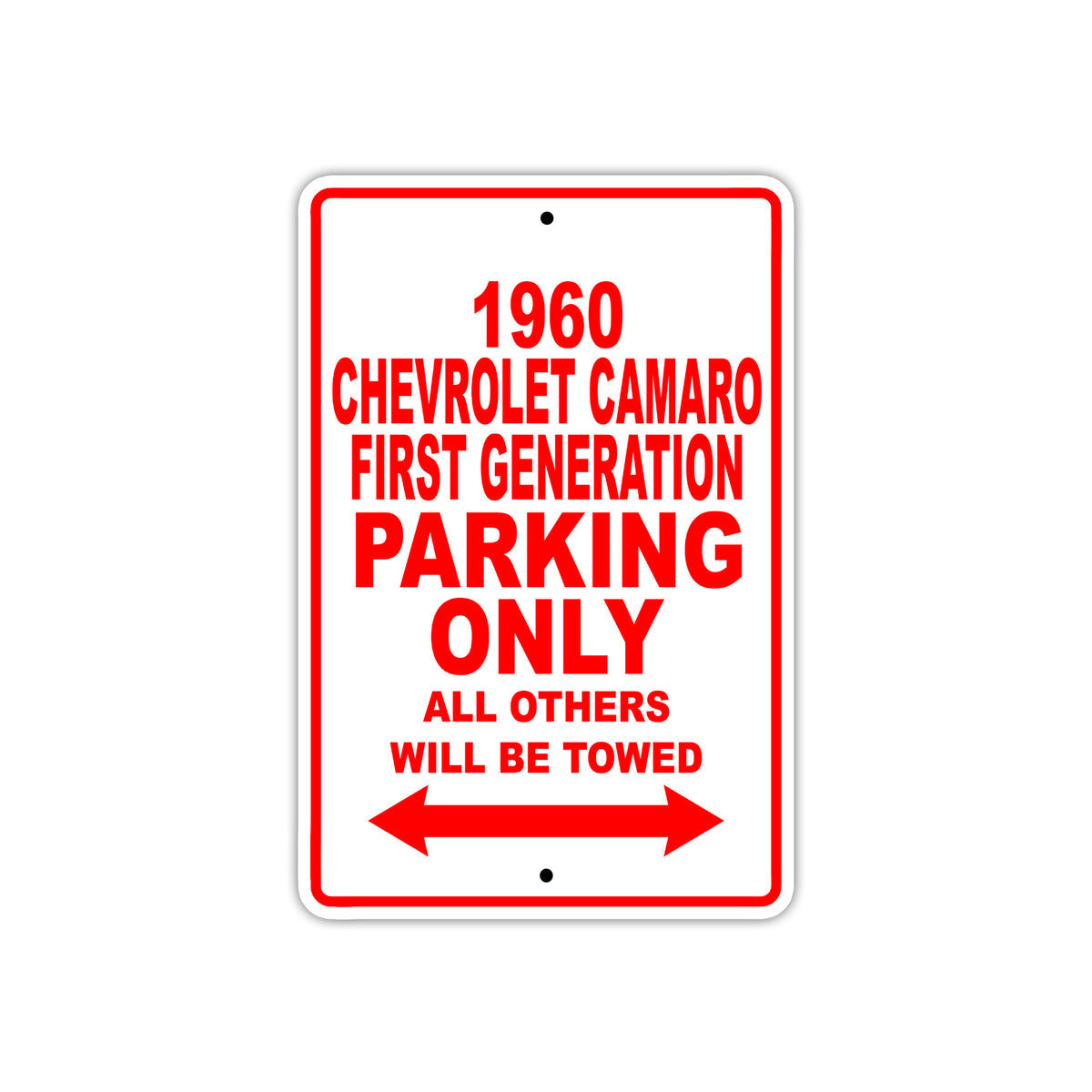 1960 Chevrolet Camaro First Generation Parking Only All Others Will Be Towed Aluminum Sign